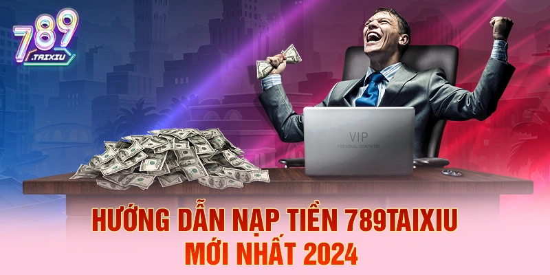 Hướng dẫn nạp tiền tại okking nhanh nhất
